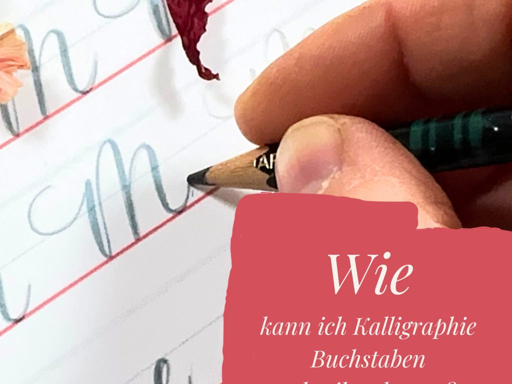 Kalligraphie Buchstaben schreiben lernen Minikurs im Blog irma link Moderne Kalligrafie lernen Onlinekurs Berlin Hamburg München Frankfurt am Main Düsseldorf Deutschland Österreich Schweiz